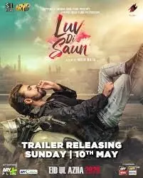 Farhan Saeed & Mamya Shajaffar Ignite Screens: 'LUV DI SAUN' Trailer Arrives May 10th!